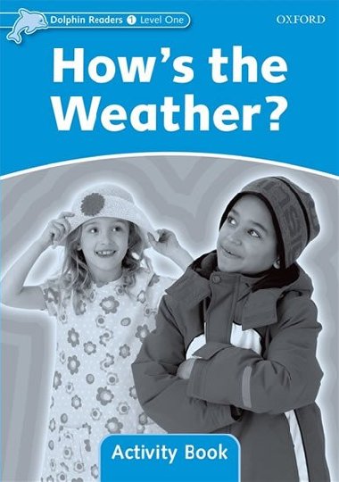 Dolphin Readers 1 - Hows the Weather? Activity Book - kolektiv autor