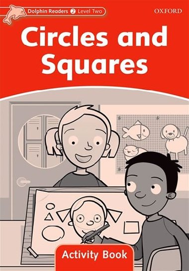 Dolphin Readers 2 - Circles and Squares Activity Book - kolektiv autor