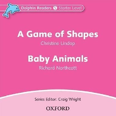 Dolphin Readers Starter - a Game of Shapes / Baby Animals Audio CD - kolektiv autor