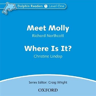 Dolphin Readers 1 - Meet Molly / Where is It? Audio CD - kolektiv autor