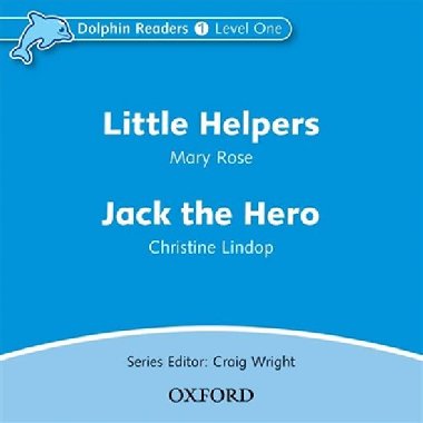 Dolphin Readers 1 - Little Helpers / Jack the Hero Audio CD - kolektiv autor