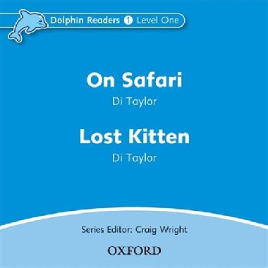 Dolphin Readers 1 - on Safari / Lost Kitten Audio CD - kolektiv autor