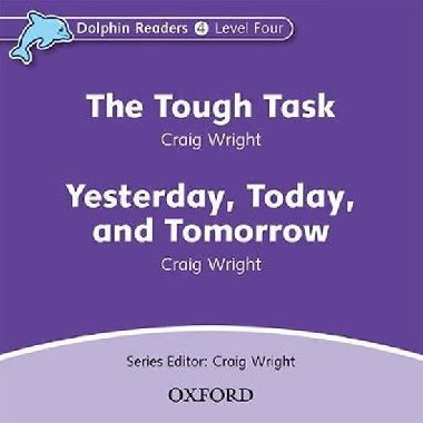 Dolphin Readers 4 - Tough Task / Yesterday, Today and Tomorrow Audio CD - kolektiv autor