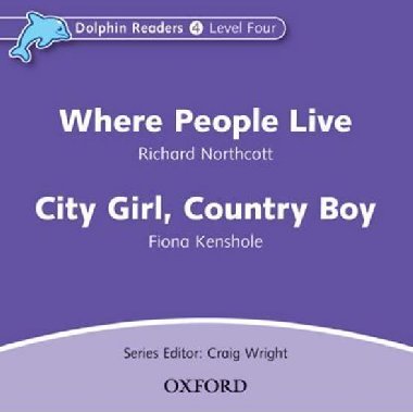 Dolphin Readers 4 - Where People Live / City Girl, Country Boy Audio CD - kolektiv autor