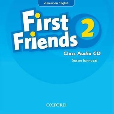 First Friends American Edition 2 Class Audio CD - kolektiv autor
