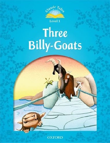 Classic Tales Second Edition Level 1 Three Billy-goats + Audio Mp3 Pack - kolektiv autor