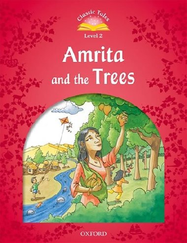 Classic Tales Second Edition Level 2 Amrita and the Trees Audio Mp3 Pack - kolektiv autor