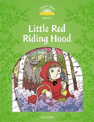 Classic Tales Second Edition Level 3 Little Red Riding Hood with Audio Mp3 Pack - kolektiv autor