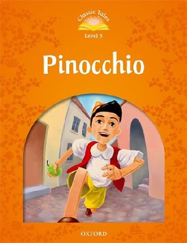 Classic Tales Second Edition Level 5 Pinocchio with Audio Mp3 Pack - kolektiv autor