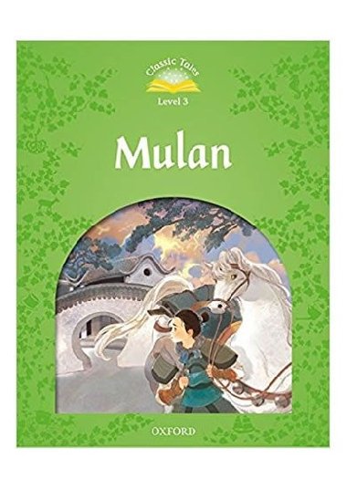 Classic Tales Second Edition Level 3 Mulan + Audio MP3 Pack - kolektiv autor