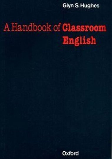 A Handbook of Classroom English - kolektiv autor