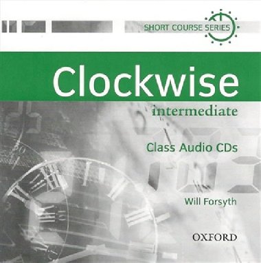Clockwise Intermediate Class Audio CDs /2/ - kolektiv autor