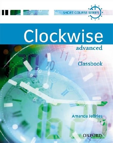 Clockwise Advanced Classbook - kolektiv autor