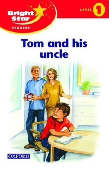 Bright Star 1 Reader: Tom & His Uncle - kolektiv autor