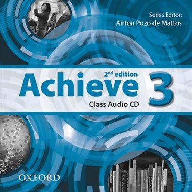 Achieve 2nd Edition 3 Class Audio CDs /2/ - kolektiv autor