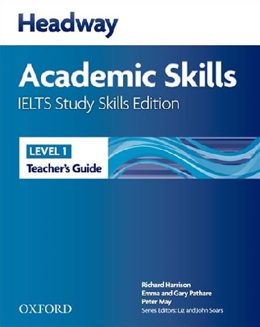 Headway Academic Skills 1 Ielts Study Skills Edition Teachers Guide - kolektiv autor