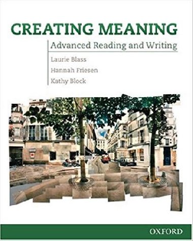 Creating Meaning: Advanced Readig & Writing (american English) - kolektiv autor