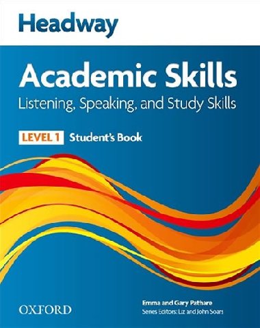 Headway Academic Skills Updated 2011 Ed. 1 Listening & Speaking Students Book with Online Practice - kolektiv autor