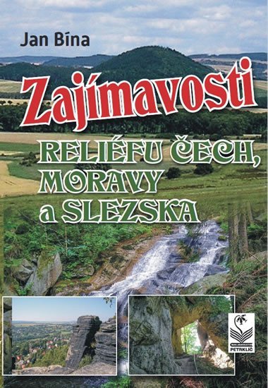Zajmavosti relifu ech, Moravy a Slezska - Jan Bna