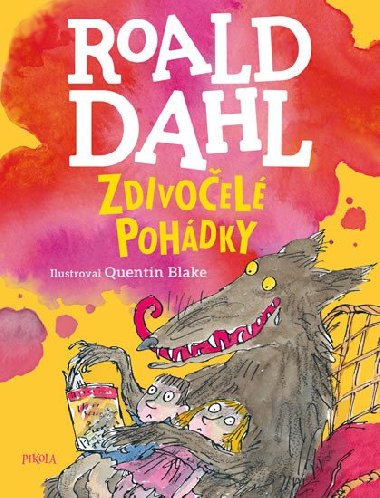 Zdivoel pohdky - Roald Dahl