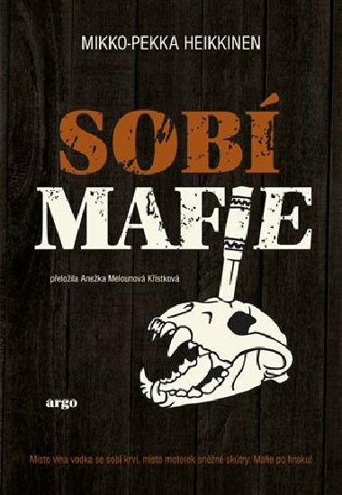Sobí mafie - Mikko-Pekka Heikkinen