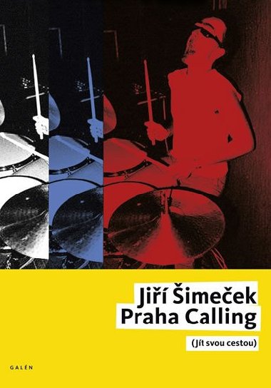 Praha Calling (jít svou cestou) - Jiří Šimeček