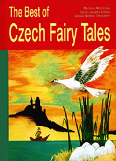 The Best of Czech Fairy Tales - Boena Nmcov; Karel Jaromr Erben; Vclav Bene Tebzsk