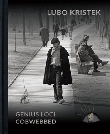 Lubo Kristek - Genius Loci Cobwebbed - Sonia Fischer,Hartfrid Neunzert,Barbora Ptov,Vlastimil Mrva,kolektiv autor