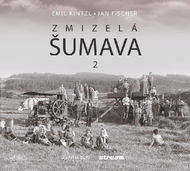 Zmizel umava 2 - Emil Kintzl; Jan Fischer