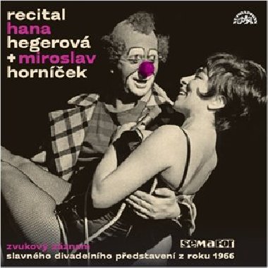 Recital Hana Hegerová &amp; Miroslav Horníček - Hana Hegerová,Miroslav Horníček