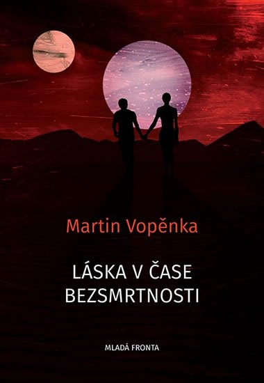 Lska v ase bezsmrtnosti - Martin Vopnka