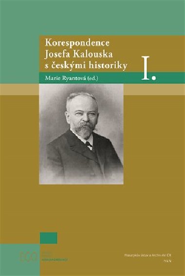 Korespondence Josefa Kalouska s eskmi historiky I. - Marie Ryantov