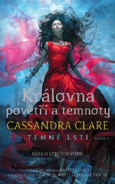 Temn lsti III- Krlovna povt a temnoty - Cassandra Clare