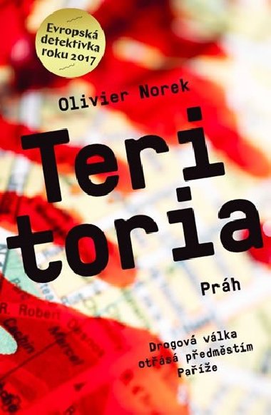 Teritoria - Drogov vlka ots pedmstm Pae - Olivier Norek