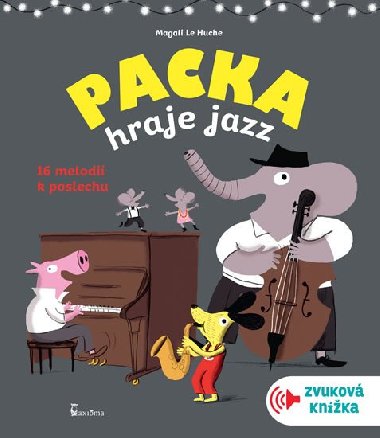 Packa hraje jazz - zvukov knka - Magali Le Huche