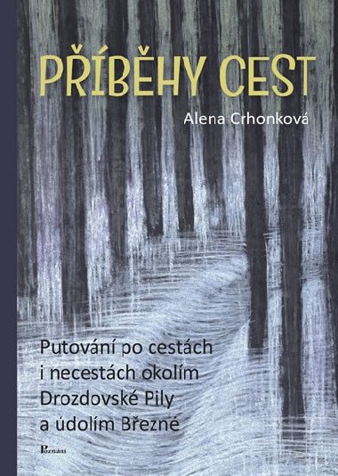 Pbhy cest - Alena Crhonkov