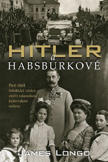 Hitler a Habsburkov - James M. Longo