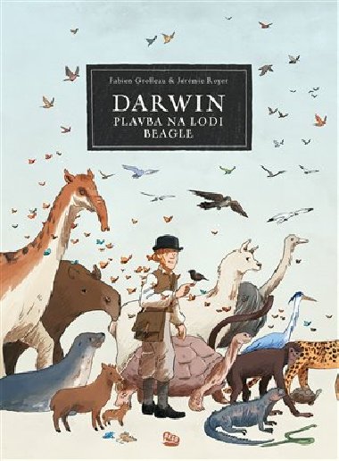Darwin - Plavba na lodi Beagle - Fabien Grolleau, Jrmie Royer