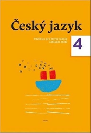 Český jazyk 4. ročník učebnice - Zdeněk Topil; Dagmar Chroboková; Kristýna Tučková