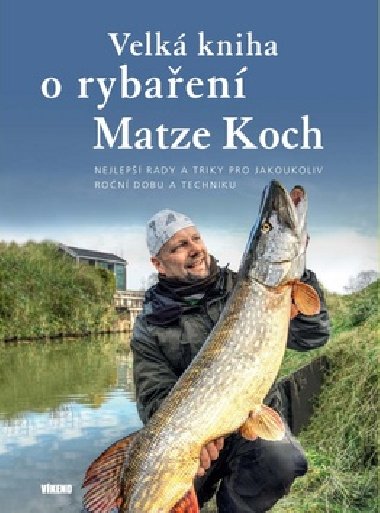 Velk kniha o rybaen - Matze Koch