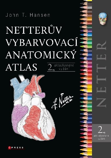 Netterv vybarvovac anatomick atlas - John T. Hansen