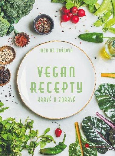 Vegan recepty - hrav a zdrav - Monika Brdov