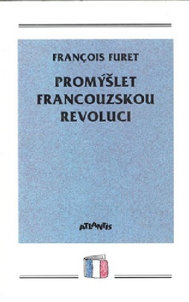 PROMݩLET FRAN. REVOLUCI - Francois Furet