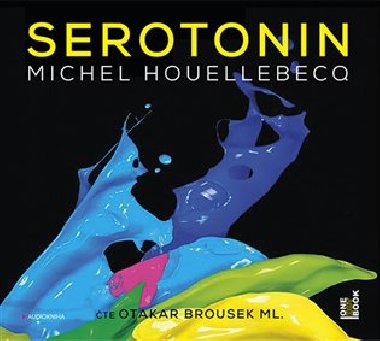 Serotonin - CDmp3 (te Otakar Brousek ml.) - Michel Houellebecq