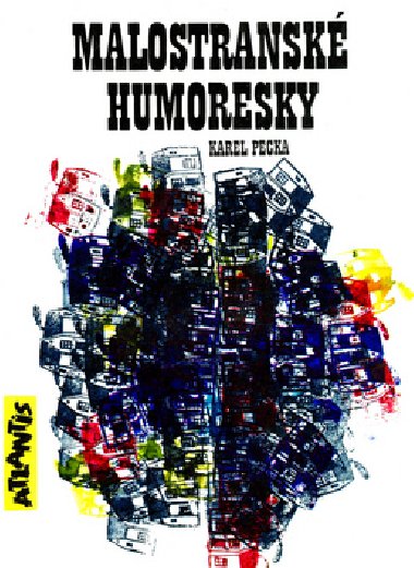 MALOSTRANSK HUMORESKY - Karel Pecka