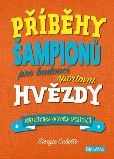 Pbhy ampion - Pro budouc sportovn hvzdy - Giorgio Cabello