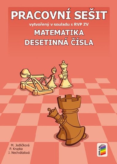 Matematika - Desetinn sla (pracovn seit) - Michaela Jedlikov; Peter Krupka; Jana Nechvtalov