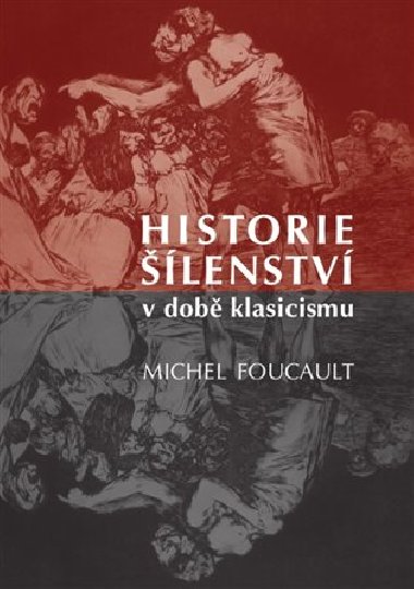 Historie lenstv v dob klasicismu - Michel Foucault