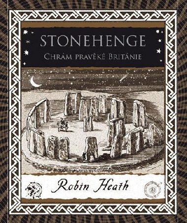 Stonehenge - Chrm pravk Britnie - Robin Heath