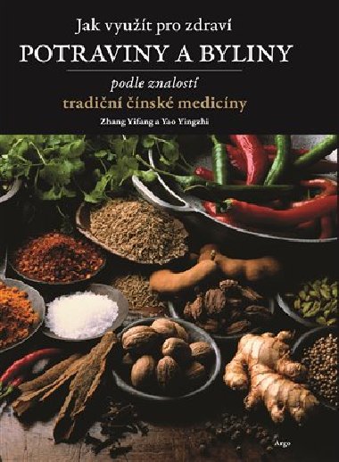 Jak vyut pro zdrav potraviny a byliny - Zhang  Yifang, Yao  Yingzhi